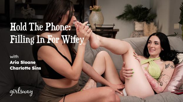 GirlsWay 2026 01 11 Charlotte Sins And Aria Sloane Hold The Phone Filling In For Wifey