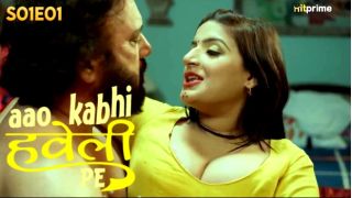 Aao Kabhi Haveli Pe E01 2024 Hindi Hot Web Series Porn HitPrime