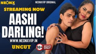 Aashi Darling 2025 Hindi Uncut Hot Short Film Porn Neonx