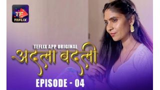 Adla Badli E04 2025 Hindi Hot Web Series Porn TeFlix