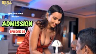 Admission E05 2025 Hindi Hot Web Series Porn BullApp