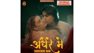 Andhere Mein E01 2025 Hindi Hot Web Series Porn Saathi