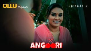 Angoori E06 2023 Hindi Hot Web Series Porn Ullu