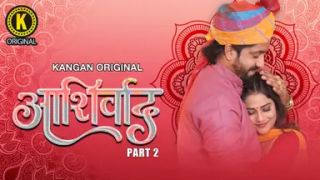 Ashirwad E03 2025 Hindi Hot Web Series Porn Kangan