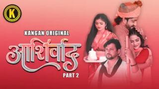 Ashirwad E04 2025 Hindi Hot Web Series Porn Kangan