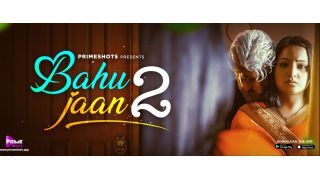 Bahu Jaan E03 2024 PrimeShots Hindi Hot Web Series Porn Watch Online Free