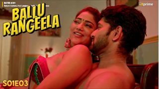 Ballu Rangeela E03 2024 Hindi Hot Web Series Porn HitPrime