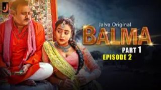 Balma E02 2024 Hindi Hot Web Series Porn Jalva