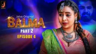 Balma E04 2024 Hindi Hot Web Series Porn Jalva
