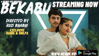 Bekabu 2025 Hindi Uncut Hot Short Film Porn Neonx