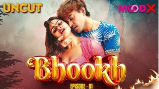 Bhookh E01 2024 Hindi Uncut Hot Web Series Porn Moodx