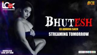 Bhutesh E01 2024 Hindi Hot Web Series Porn LookEntertainment
