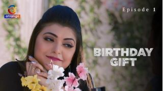 Birthday Gift (2025) E01 Atrangii Hindi Hot Web Series Porn