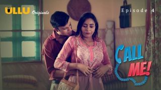 Call Me E04 2024 Hindi Hot Web Series Porn Ullu