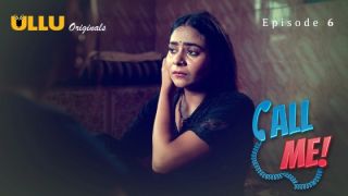 Call Me E06 2024 Hindi Hot Web Series Porn Ullu
