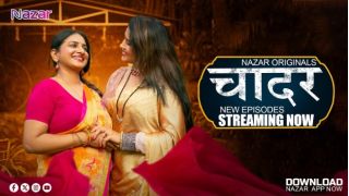 Chaadar E06 2024 Nazar Hindi Uncut Hot Web Series Porn Watch Online Free