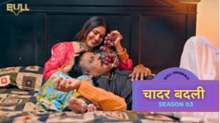 Chadar Badli E06 2025 Hindi Uncut Hot Web Series Porn BullApp