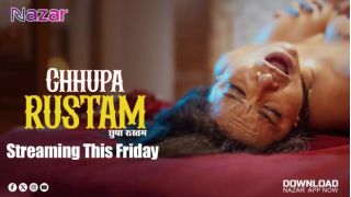 Chhupa Rustam E01 (2024) Nazar Hindi Hot Web Series Porn