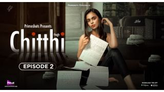 Chitthi E02 2023 Hindi Hot Web Series Porn PrimeShots