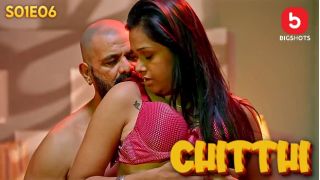 Chitthi E06 2024 Hindi Hot Web Series Porn BIGShots