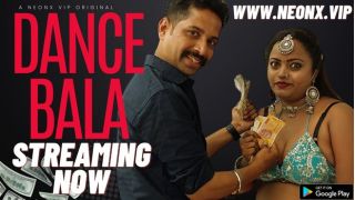 Dance Bala 2025 Hindi Uncut Hot Short Film Porn Neonx