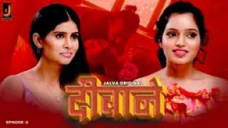 Deewane E02 (2024) Jalva Hindi Hot Web Series Porn