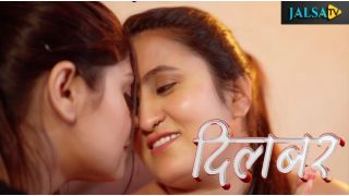 Dilbar 2025 Hindi Short Film Porn JalsaTV