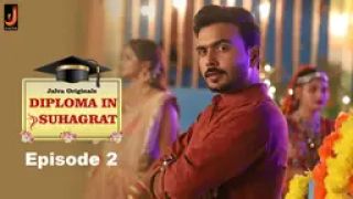 Diploma In Suhagraat E02 2024 Hindi Hot Web Series Porn Jalva