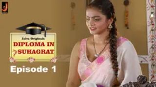 Diploma In Suhagraat E01 2024 Hindi Hot Web Series Porn Jalva
