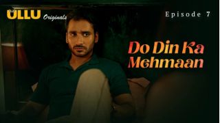Do Din Ka Mehmaan Part 2 E03 (2025) Ullu Hindi Web Series