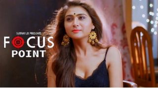 Focus Point E01 2025 Hindi Hot Web Series Porn SutraFlix
