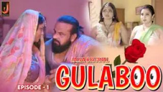 Gulabo E01 2024 Hindi Hot Web Series Porn Jalva