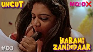 Harami Zamindaar E03 2024 Hindi Uncut Hot Web Series Porn Moodx