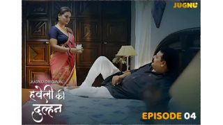 Haveli Ki Dulhan E04 2025 Hindi Hot Web Series Porn Jugnu