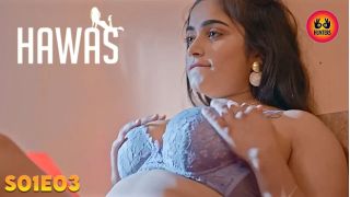 Hawas E03 2024 Hindi Hot Web Series Porn Hunters