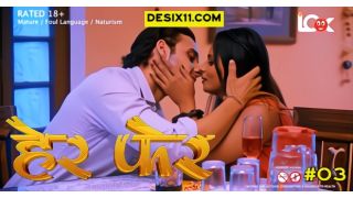 Her Fer E03 2025 Hindi Hot Web Series Porn Lookentertainment