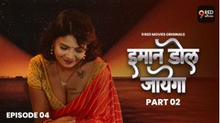 Imaan Dol Jayega E04 2025 Hindi Hot Web Series Porn 9RedMovies