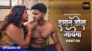 Imaan Dol Jayega E08 2025 Hindi Hot Web Series Porn 9RedMovies
