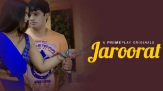 Jaroorat 2024 Hindi Hot Short Film Porn PrimePlay