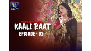 Kaali Raat E02 2025 BulBulPlay Hindi Hot Web Series Porn Watch Online Free