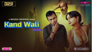 Kaand Wali Return E01 2025 Hindi Uncut Hot Web Series Porn Moodx