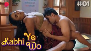 Kabhi Yeh Kabhi Wo E01 2023 Hindi Hot Web Series Porn PrimePlay