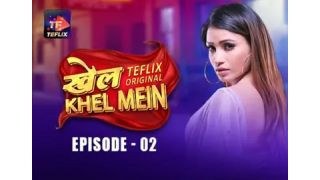 Khel Khel Mein E02 2025 Hindi Hot Web Series Porn TeFlix