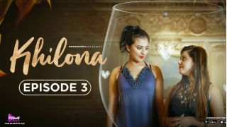 Khilona E03 2023 Hindi Hot Web Series Porn PrimeShots