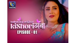 Kishori Dhaba E01 2025 Hindi Hot Web Series Porn BulBulPlay