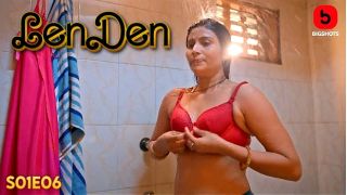 LenDen E06 2024 Hindi Hot Web Series Porn BIGShots