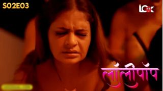 Lollipop E07 (2024) LookEntertainment Hindi Hot Web Series Porn