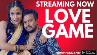 Love Game 2025 Hindi Uncut Short Film Porn Neonx