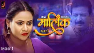 Malik E01 2024 Hindi Hot Web Series Porn Jalva