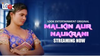 Malkin Aur Naukarani E01 2024 Hindi Hot Web Series Porn LookEntertainment